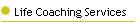 Life Coaching Services