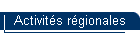 Activit�s r�gionales