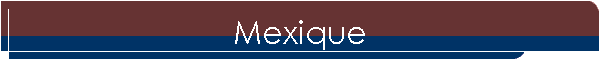 Mexique