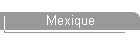 Mexique