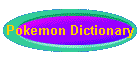 Pokemon Dictionary