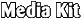 Media Kit