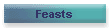 Feasts