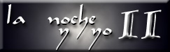 10o texto LA NOCHE Y YO  II