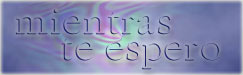 22o texto MIENTRAS TE ESPERO