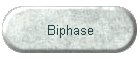 Biphase