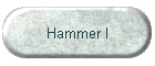 Hammer I