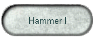 Hammer I