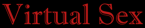 Virtual Sex