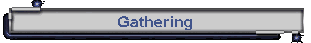Gathering