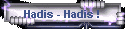 Hadis - Hadis !
