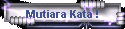 Mutiara Kata !