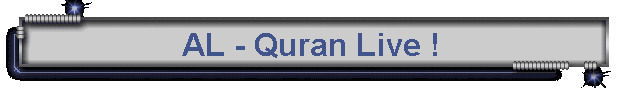 AL - Quran Live !