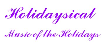 Holidaysical: Music of the Holidays Cast and Crew list