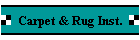Carpet & Rug Inst.
