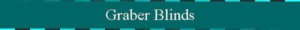 Graber Blinds