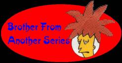 Brother From Another Series