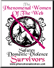 A Survivor Of Domestic Violence - A Gift From The Phenomenal Women Of The Web