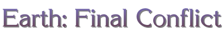 Earth: Final Conflict