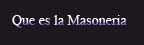 Que es la Masoneria