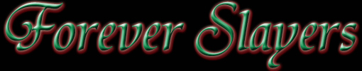 !-----Forever Slayers-----!