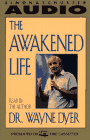 The Awakened Life