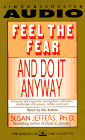 Feel the Fear and Do It Anyway
