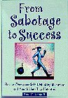 From Sabotage to Success