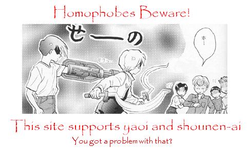 Militant for a straight chick, aren't I? ^^ This was my very first banner. More are available in the Galleries.