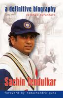 Sachin Tendulkar- a definitive biography