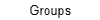 Groups