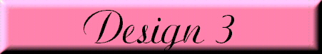  Design 3 