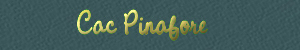 Cac Pinafore