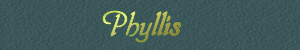 Phyllis