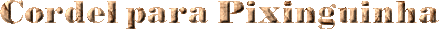 Cordel Para Pixinguinha