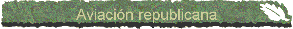 Aviaci�n republicana
