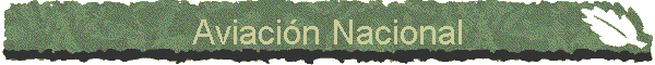 Aviaci�n Nacional