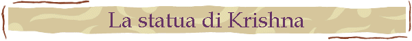 La statua di Krishna