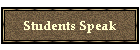Students Speak