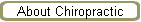 About Chiropractic