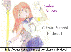 I'm a member of the Otaku Senshi Hide-Out!