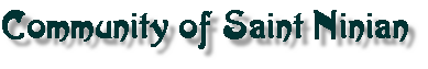 Community of St. Ninian meets weekly 
	 on Friday evenings
