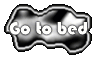 Go to bed