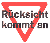 Gefahrschild mit dem SChriftzug R�cksicht