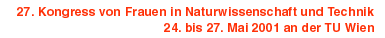 27.Kongress von Frrauen in Naturwissenschaften und Technik