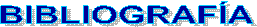BIBLIOGRAF�A