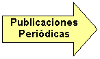 Flecha derecha: Publicaciones Peri�dicas