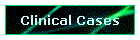 Clinical Cases