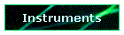 Instruments