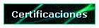 Certificaciones